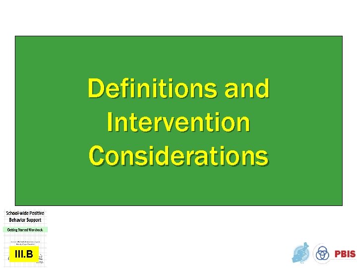 Definitions and Intervention Considerations III. B 