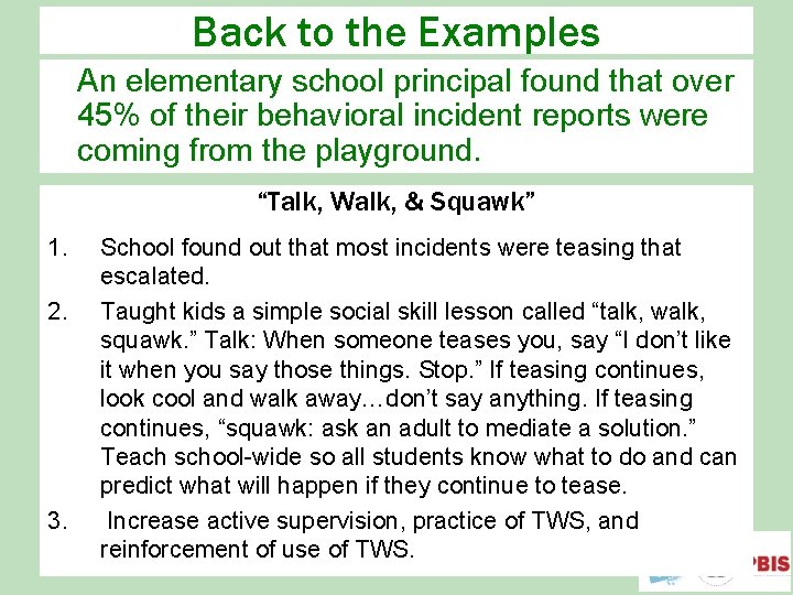 Back to the Examples An elementary school principal found that over 45% of their