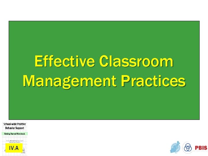 Effective Classroom Management Practices IV. A 