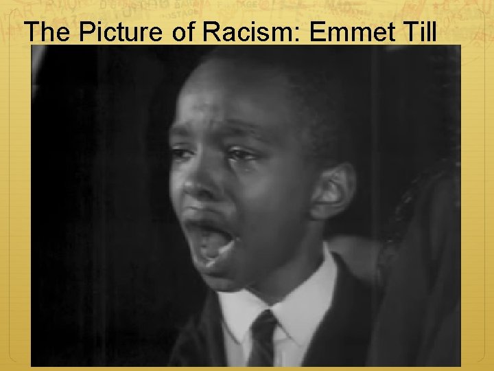 The Picture of Racism: Emmet Till 