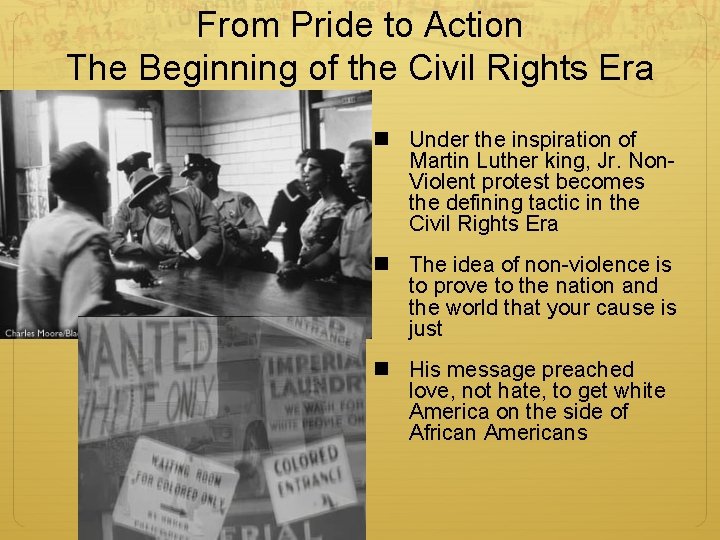 From Pride to Action The Beginning of the Civil Rights Era n Under the