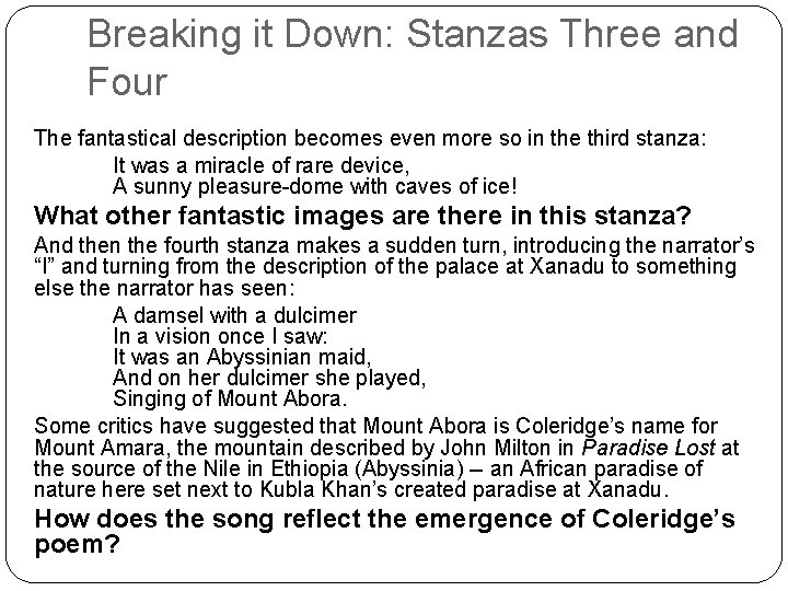Breaking it Down: Stanzas Three and Four The fantastical description becomes even more so