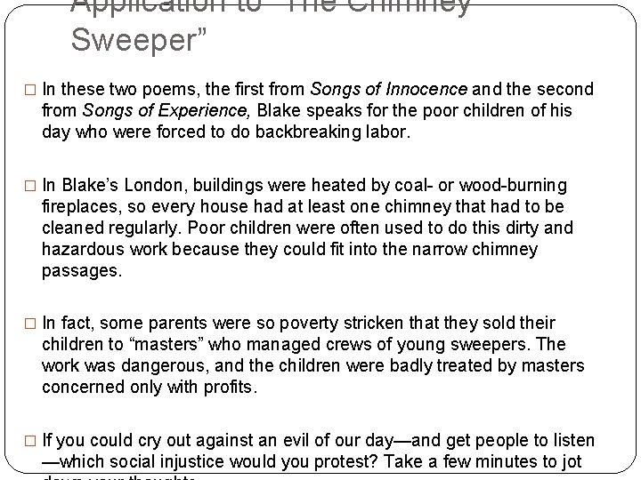 Application to “The Chimney Sweeper” � In these two poems, the first from Songs