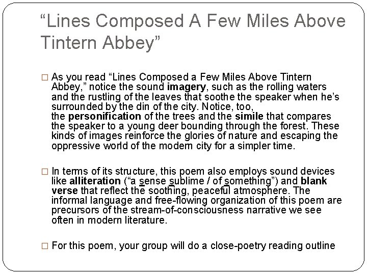 “Lines Composed A Few Miles Above Tintern Abbey” � As you read “Lines Composed