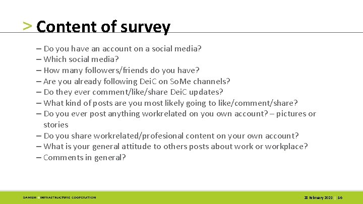 > Content of survey – Do you have an account on a social media?