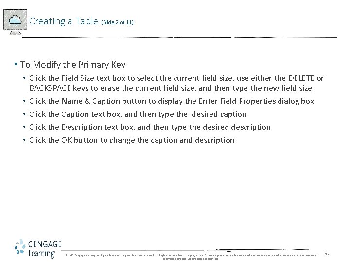 Creating a Table (Slide 2 of 11) • To Modify the Primary Key •