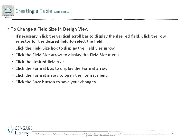 Creating a Table (Slide 6 of 11) • To Change a Field Size in