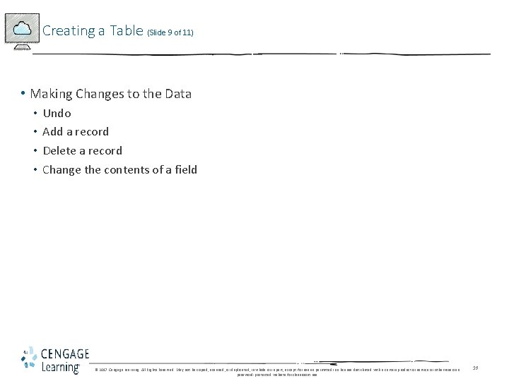 Creating a Table (Slide 9 of 11) • Making Changes to the Data •
