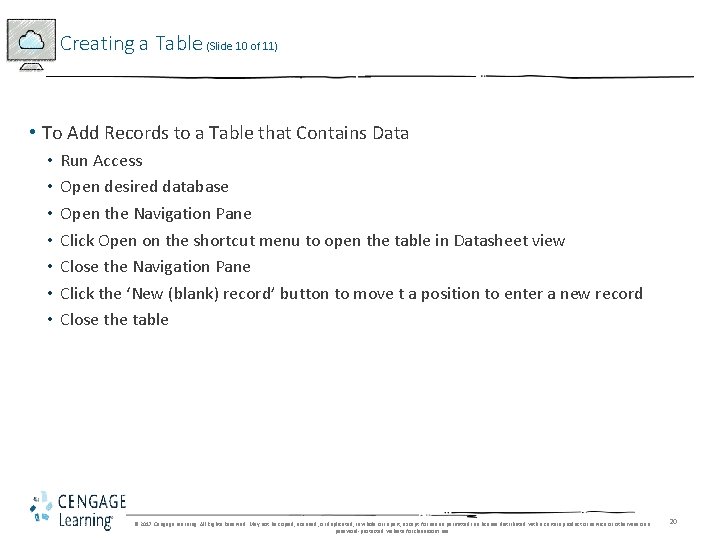 Creating a Table (Slide 10 of 11) • To Add Records to a Table