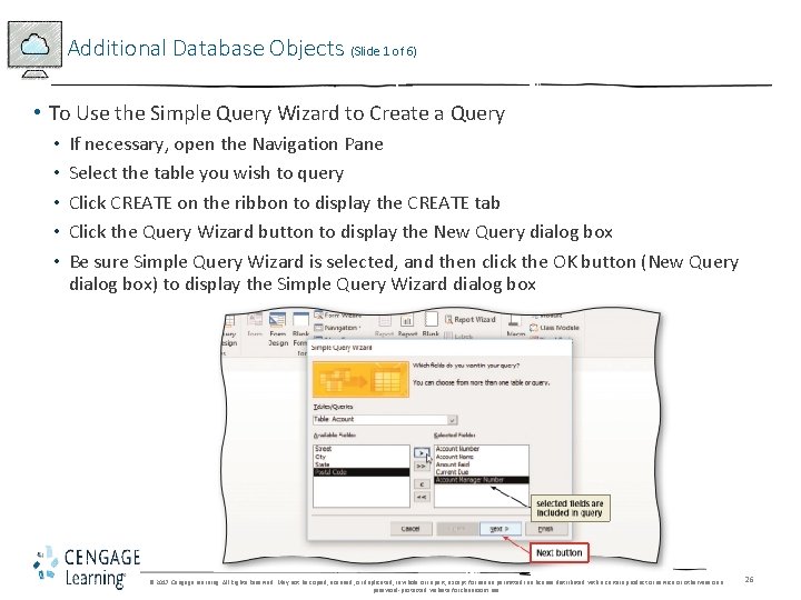 Additional Database Objects (Slide 1 of 6) • To Use the Simple Query Wizard