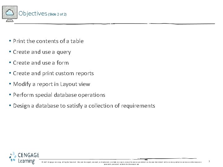 Objectives (Slide 2 of 2) • Print the contents of a table • Create