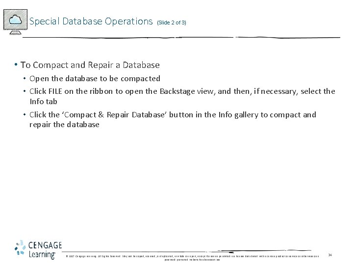 Special Database Operations (Slide 2 of 3) • To Compact and Repair a Database