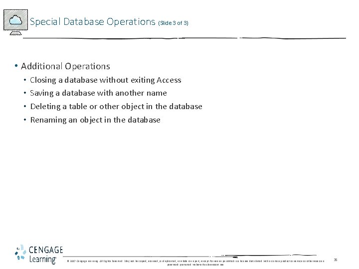 Special Database Operations (Slide 3 of 3) • Additional Operations • • Closing a