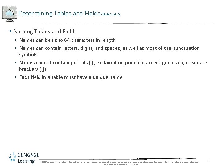 Determining Tables and Fields (Slide 1 of 2) • Naming Tables and Fields •