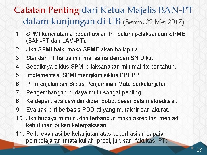 Catatan Penting dari Ketua Majelis BAN-PT dalam kunjungan di UB (Senin, 22 Mei 2017)