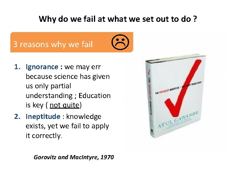 Why do we fail at what we set out to do ? 3 reasons