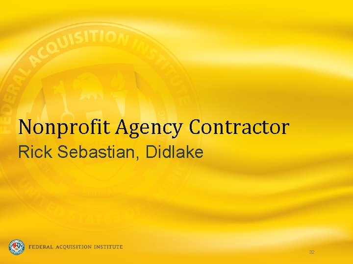 Nonprofit Agency Contractor Rick Sebastian, Didlake 32 