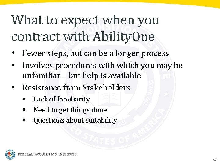 What to expect when you contract with Ability. One • Fewer steps, but can