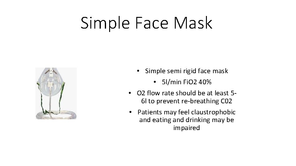 Simple Face Mask • Simple semi rigid face mask • 5 l/min Fi. O