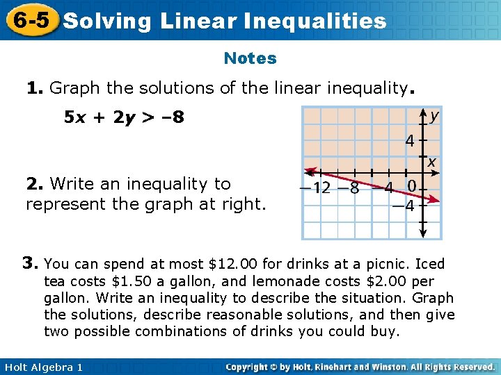 6 -5 Solving Linear Inequalities Notes 1. Graph the solutions of the linear inequality.