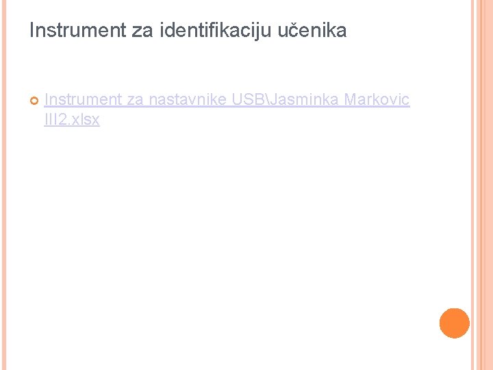 Instrument za identifikaciju učenika Instrument za nastavnike USBJasminka Markovic III 2. xlsx 