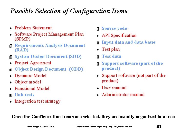 Possible Selection of Configuration Items ¨ ¨ 4 4 ¨ ¨ ¨ 4 ¨