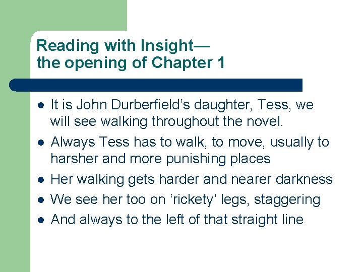 Reading with Insight— the opening of Chapter 1 l l l It is John