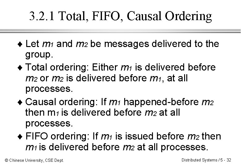3. 2. 1 Total, FIFO, Causal Ordering ¨ Let m 1 and m 2 3. 2. 1 Total, FIFO, Causal Ordering ¨ Let m 1 and m 2
