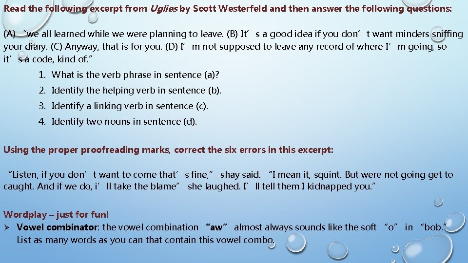 Read the following excerpt from Uglies by Scott Westerfeld and then answer the following Read the following excerpt from Uglies by Scott Westerfeld and then answer the following