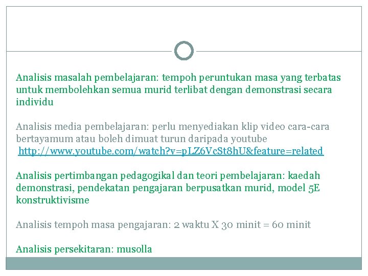 Analisis masalah pembelajaran: tempoh peruntukan masa yang terbatas untuk membolehkan semua murid terlibat dengan