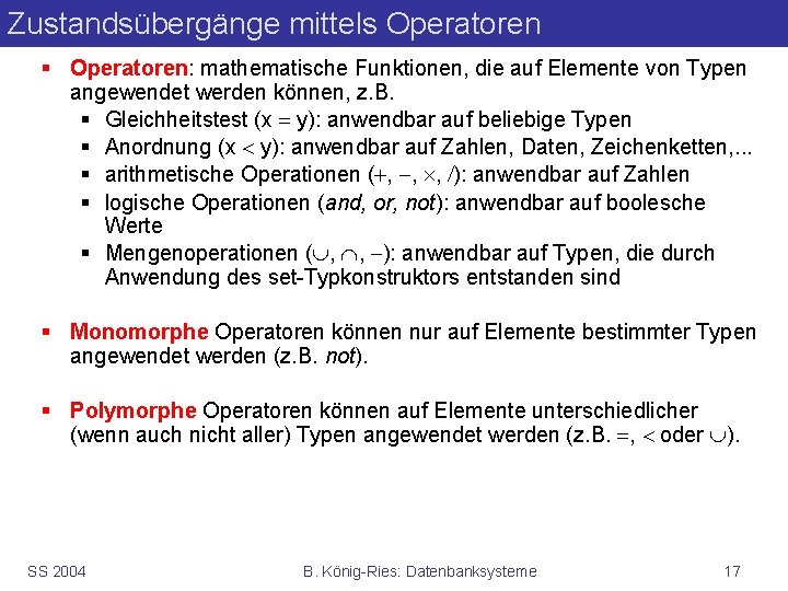 Zustandsübergänge mittels Operatoren § Operatoren: mathematische Funktionen, die auf Elemente von Typen angewendet werden