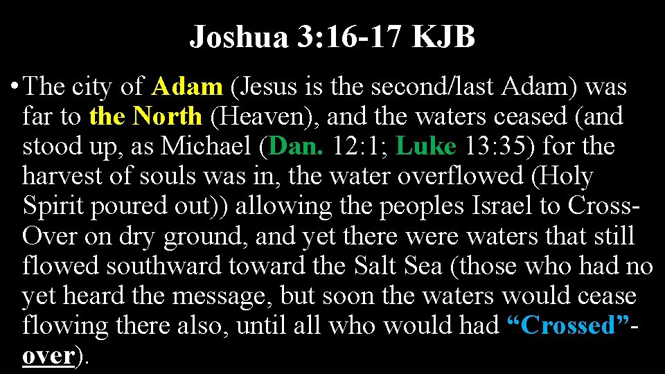 Joshua 3: 16 -17 KJB • The city of Adam (Jesus is the second/last