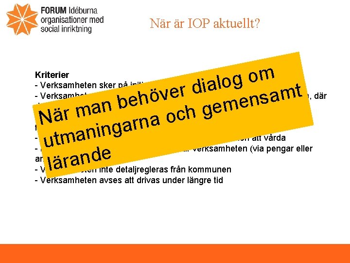 När är IOP aktuellt? m o g o l a i d r t