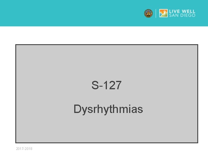 S-127 Dysrhythmias 2017 -2018 
