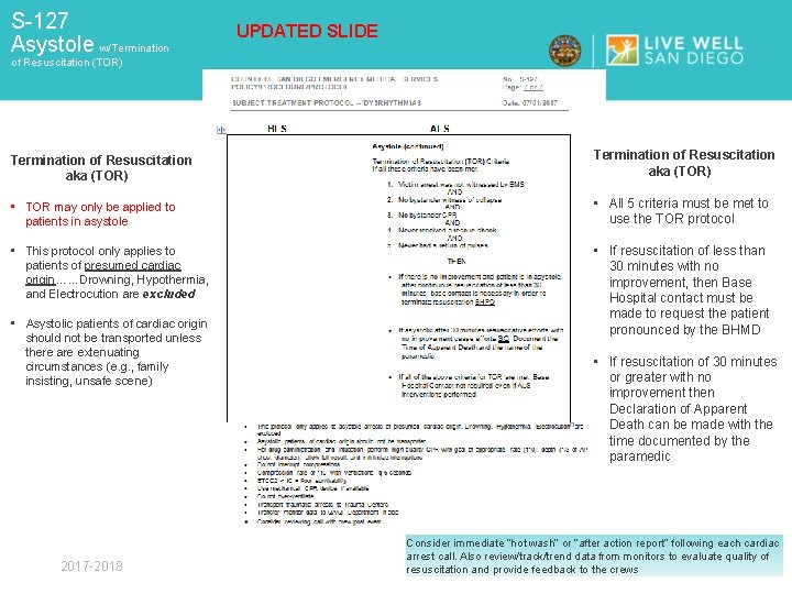 S-127 Asystole w/Termination UPDATED SLIDE of Resuscitation (TOR) Termination of Resuscitation aka (TOR) •