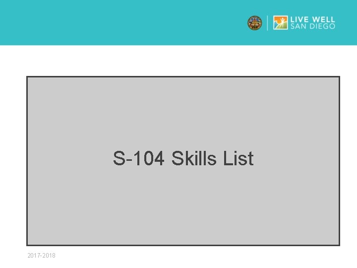 S-104 Skills List 2017 -2018 