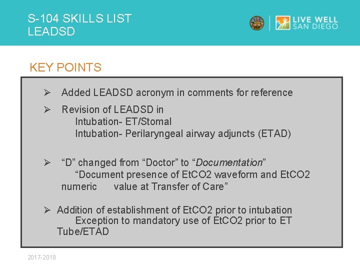 S-104 SKILLS LIST LEADSD KEY POINTS Ø Added LEADSD acronym in comments for reference