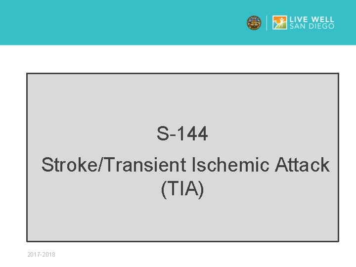 S-144 Stroke/Transient Ischemic Attack (TIA) 2017 -2018 