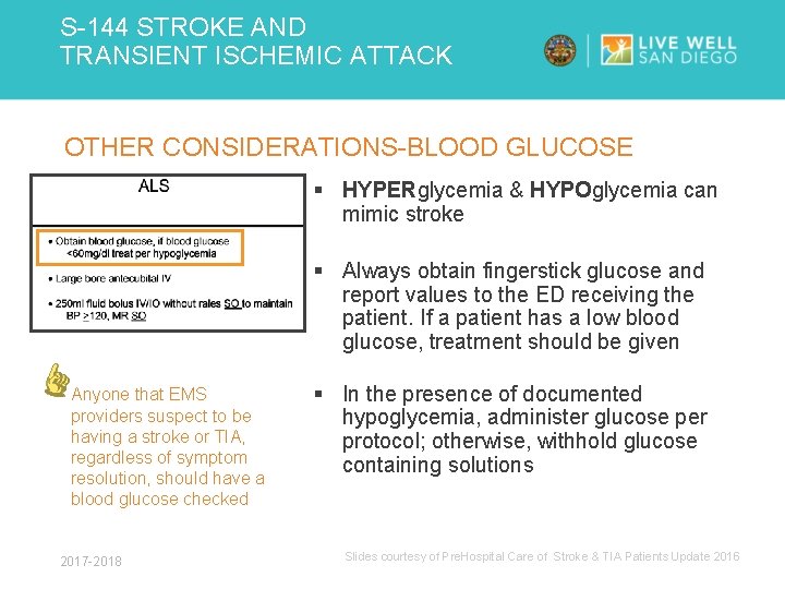S-144 STROKE AND TRANSIENT ISCHEMIC ATTACK OTHER CONSIDERATIONS-BLOOD GLUCOSE § HYPERglycemia & HYPOglycemia can