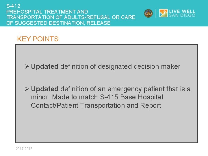 S-412 PREHOSPITAL TREATMENT AND TRANSPORTATION OF ADULTS-REFUSAL OR CARE OF SUGGESTED DESTINATION, RELEASE KEY