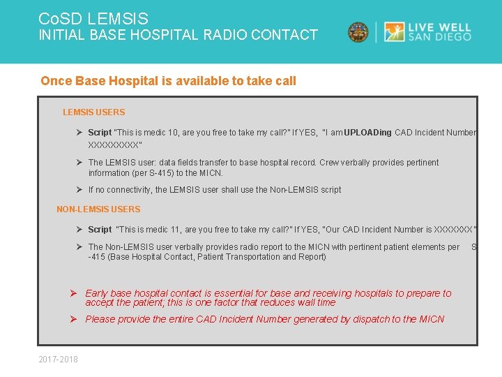 Co. SD LEMSIS INITIAL BASE HOSPITAL RADIO CONTACT Once Base Hospital is available to