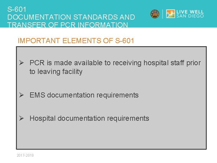 S-601 DOCUMENTATION STANDARDS AND TRANSFER OF PCR INFORMATION IMPORTANT ELEMENTS OF S-601 Ø PCR