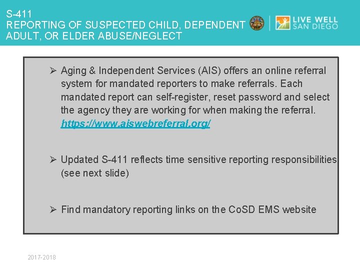 S-411 REPORTING OF SUSPECTED CHILD, DEPENDENT ADULT, OR ELDER ABUSE/NEGLECT Ø Aging & Independent