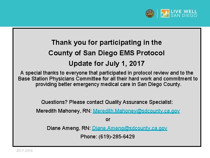 Thank you for participating in the County of San Diego EMS Protocol Update for