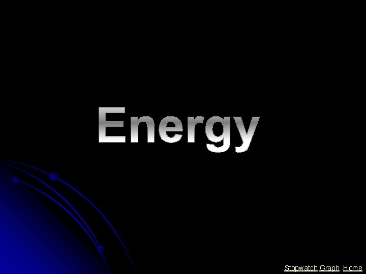 Energy Stopwatch Graph Home 