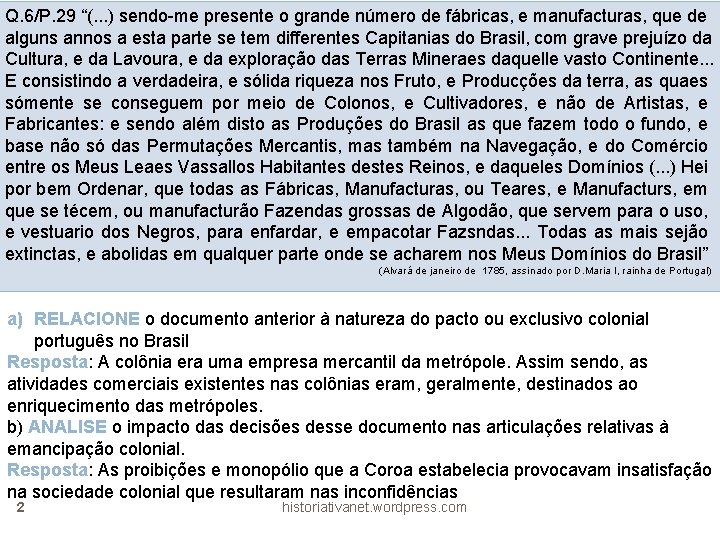 Q. 6/P. 29 “(. . . ) sendo-me presente o grande número de fábricas,