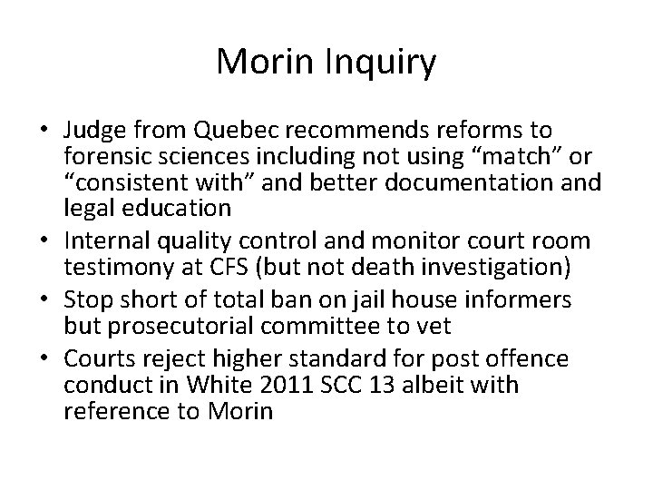 Morin Inquiry • Judge from Quebec recommends reforms to forensic sciences including not using