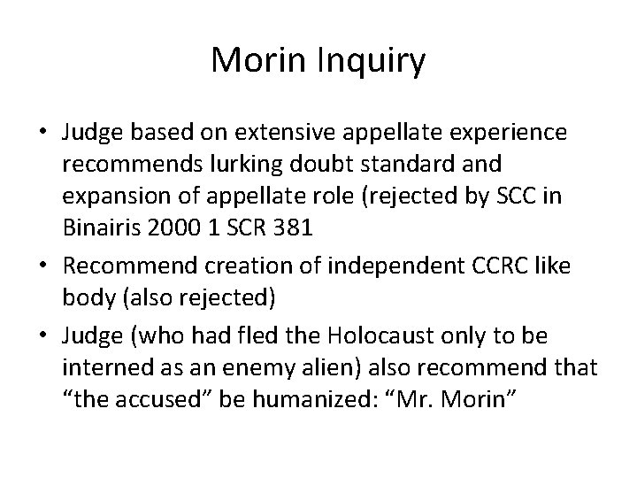 Morin Inquiry • Judge based on extensive appellate experience recommends lurking doubt standard and