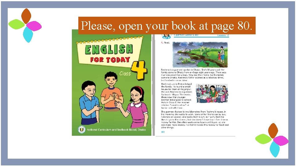 Please, open your book at page 80. 