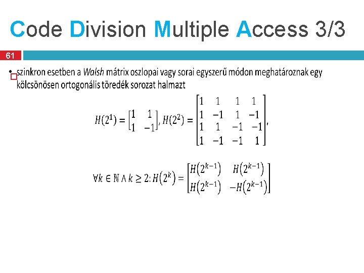 Code Division Multiple Access 3/3 61 